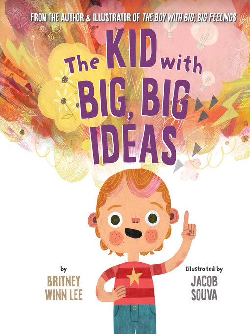 Title details for The Kid with Big, Big Ideas by Britney Winn Lee - Available